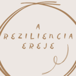 A reziliencia ereje – Hogyan álljunk fel újra és újra?